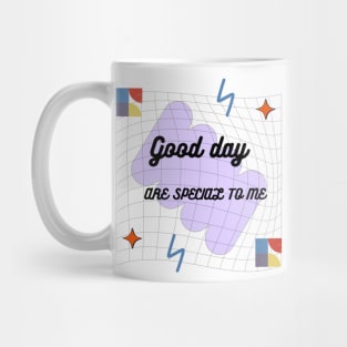 GOOD DAY Mug